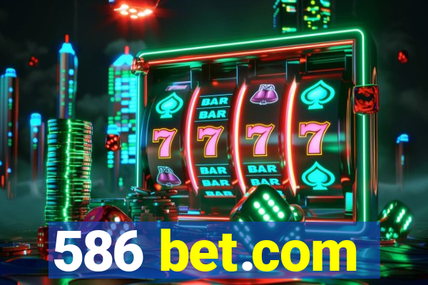 586 bet.com